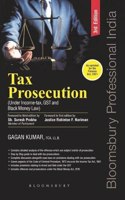 Tax Prosecution (Under Income-Tax and GST Laws), 3e