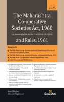 Snowwhite's The Maharashtra Co operative Societies Act , 1960 and Rules ,1961 - 2025 Edition with Case law and Relevant Appendices