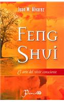 Feng Shui, el Arte del Vivir Consciente