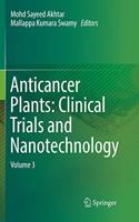 Anticancer Plants: Clinical Trials and Nanotechnology