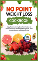 No Point Weight Loss Cookbook