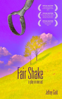 Fair Shake: A Play in One Act