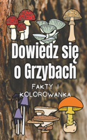 Dowiedz się o Grzybach: fakty i kolorowanka: dla dzieci w wieku od 4 do 12 lat