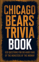 The Ultimate Chicago Bears Trivia and Quiz Book