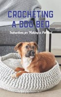 Crocheting a Dog Bed