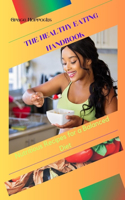Healthy Eating Handbook