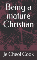 Being a mature Christian