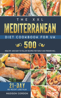 The XXL Mediterranean Diet Cookbook for UK