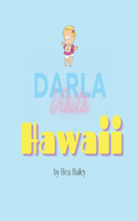 Darla Visits Hawaii
