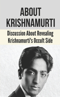 About Krishnamurti: Discussion About Revealing Krishnamurti's Occult Side: Tibetan Buddhism