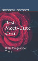 Best Meet-Cute Ever