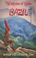 The Wisdom of Young Bazil
