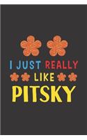 I Just Really Like Pitsky: Dog Training Logbook For Peoples Who Loves Their Pitsky Dog