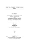 Review the availability of credit in rural America