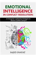 Emotional Intelligence in Conflict Resolution
