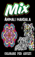 Mix Animali mandala colorare per adulti: Animali con mandala da colorare... Ottimo passatempo per adulti, libro antistress per rilassarsi con bellissimi disegni da colorare