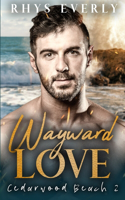 Wayward Love