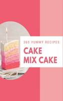 365 Yummy Cake Mix Cake Recipes