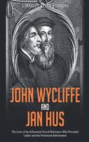 John Wycliffe and Jan Hus