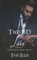 Twisted Love