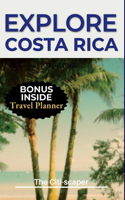 Explore Costa Rica