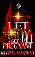 I Let A Country Boy Get Me Pregnant 3