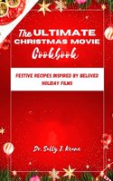 Ultimate Christmas Movie Cookbook
