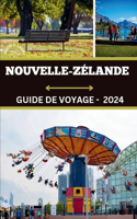 Guide de Voyage En Nouvelle-Zélande 2024