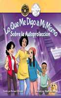 Lo Que Me Digo a Mí Mismo Sobre la Autoprotección