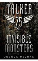 Talker 25 #2: Invisible Monsters