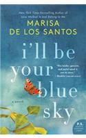 I'll Be Your Blue Sky