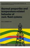 Thermal Properties and Temperature-Related Behavior of Rock/Fluid Systems