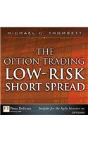 Option Trading Low-Risk Short Spread, The