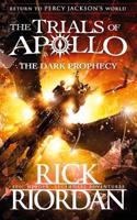 Dark Prophecy (The Trials of Apollo Book 2)