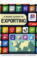 A Basic Guide to Exporting: The Official Government Resource for Small and Medium-Sized Businesses