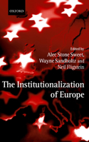 The Institutionalization of Europe