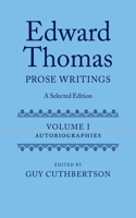 Edward Thomas: Prose Writings: A Selected Edition