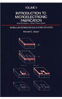 Introduction to Microelectronic Fabrication