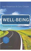 Well-Being: Productivity and Happiness at Work