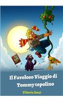 Il Favoloso Viaggio di Tommy topolino