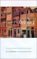 The Structure of the Ordinary: Form and Control in the Built Environment(The Structure of the Ordinary)