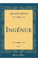 IngÃ©nue, Vol. 1 (Classic Reprint)