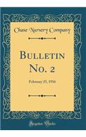 Bulletin No. 2: February 25, 1916 (Classic Reprint): February 25, 1916 (Classic Reprint)