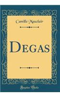 Degas (Classic Reprint)