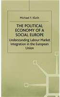 Political Economy of a 'Social Europe'