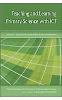 Teaching and Learning Primary Science with Ict