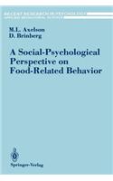 Social-Psychological Perspective on Food-Related Behavior