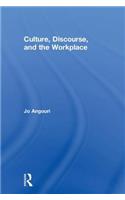 Culture, Discourse, and the Workplace