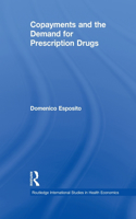 Copayments and the Demand for Prescription Drugs