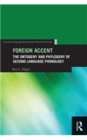 Foreign Accent: The Ontogeny and Phylogeny of Second Language Phonology